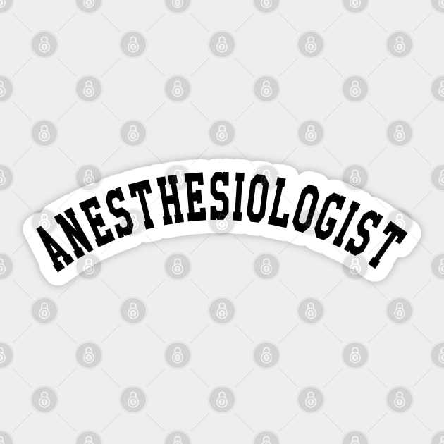 Anesthesiologist Sticker by KC Happy Shop